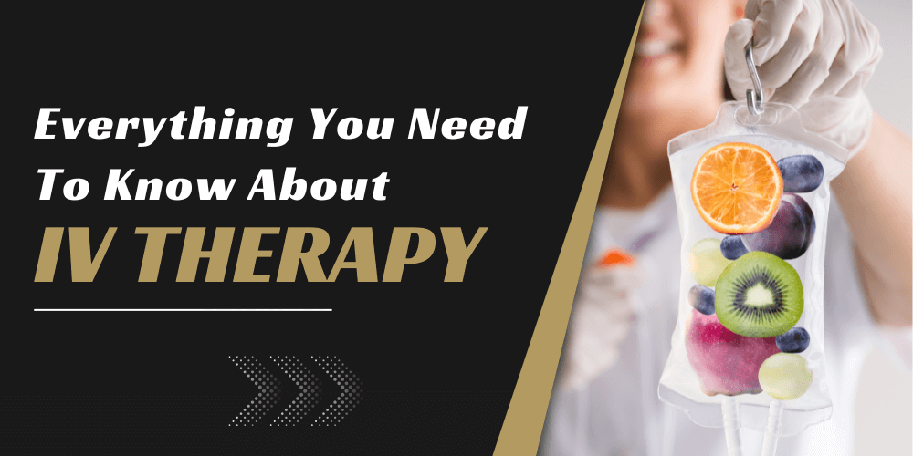 Everything You Need To Know About IV Therapy